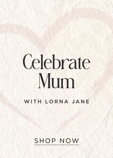 Celebrate Mum with Lorna Jane