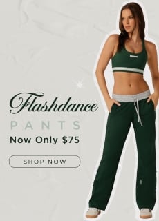 Shop $75 Flashdance Pants!*